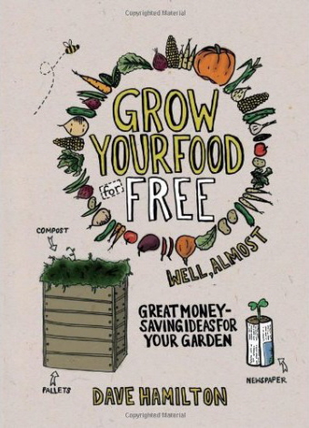 Grow Food for Free (Well Almost)